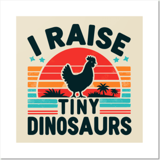 I Raise Tiny Dinosaurs Posters and Art